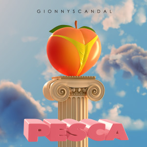 收聽GionnyScandal的Pesca (Explicit)歌詞歌曲