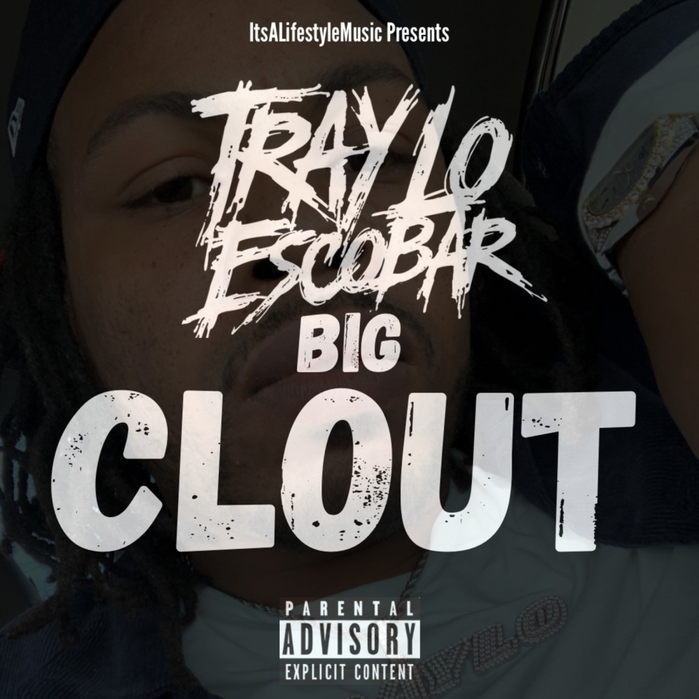 Big Clout (Explicit)