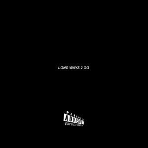 Album Long Ways 2 Go (feat. feat. Corbett) (Explicit) from DM-Punch