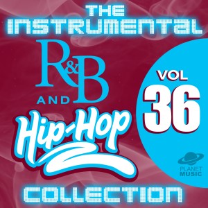 The Hit Co.的專輯The Instrumental R&B and Hip-Hop Collection, Vol. 36