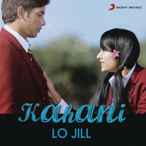 收聽Lo Jill的Kahani歌詞歌曲