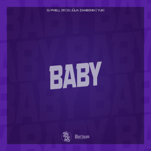 อัลบัม Baby (Explicit) ศิลปิน DJ Júlia Zambonin