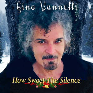 Gino Vannelli的專輯How Sweet The Silence