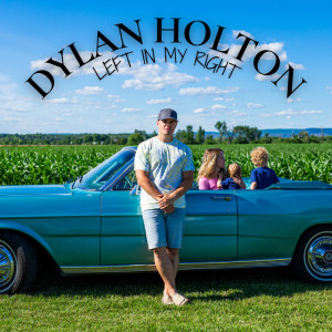 Dengarkan lagu Left in My Right nyanyian Dylan Holton dengan lirik