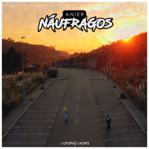 收聽Anier的Náufragos (Explicit)歌詞歌曲