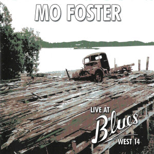 Mo Foster的專輯Live At Blues West 14