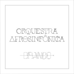 ดาวน์โหลดและฟังเพลง Oxalá พร้อมเนื้อเพลงจาก Orquestra Afrosinfônica