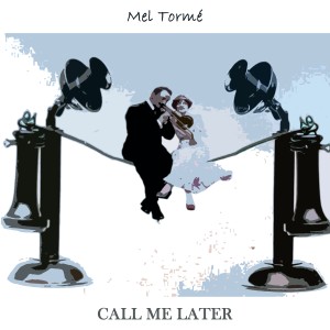 Listen to Blue & Sentimental song with lyrics from Mel Tormé