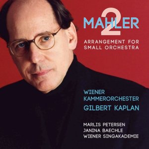 Gilbert Kaplan的專輯Mahler: Symphony No. 2 in C Minor, "Resurrection" (Arrangement for Small Orchestra)