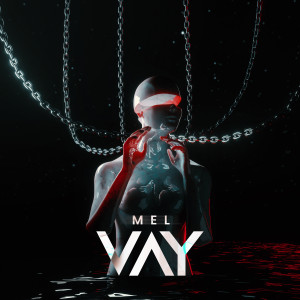 Listen to Vay song with lyrics from Mel