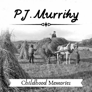 P.J. Murrihy的專輯Childhood Memories