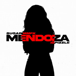 Sugar MMFK的專輯Mendoza