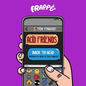 Ten Fingerz的专辑Back to Acid