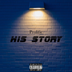 Album His Story (Explicit) from Prolific