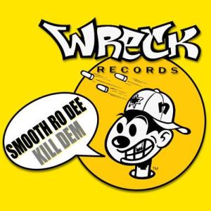 收聽Smooth Ro Dee的Kill Dem (Original Mix)歌詞歌曲