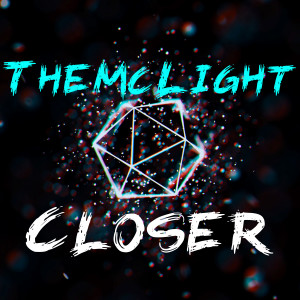 TheMcLight的專輯Closer (Single Edit)