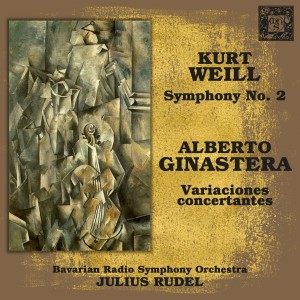Julius Rudel的專輯Weill: Symphony No. 2; Ginastera: Variaciones concertantes