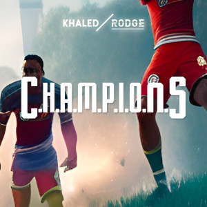 C.H.A.M.P.I.O.N.S dari Khaled