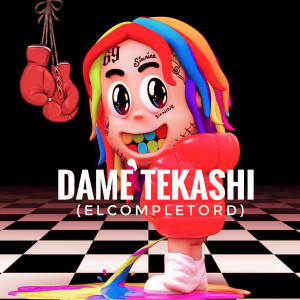 El Completo Rd的專輯Dame Tekashi (Explicit)