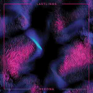 收听Lastlings的Verona歌词歌曲