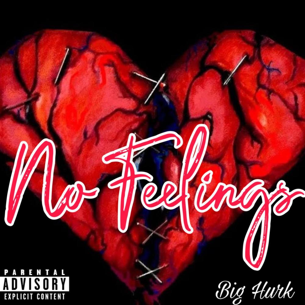 No Feelings (Huh) (Explicit)
