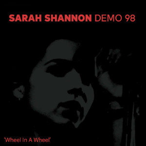 Sarah Shannon的專輯Wheel In A Wheel
