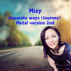 Album Separate Ways (Journey) [Metal Version 2nd] from Mizy
