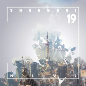 收听NLVi的Shanghai 19 (Original Mix) (feat. Juan)歌词歌曲