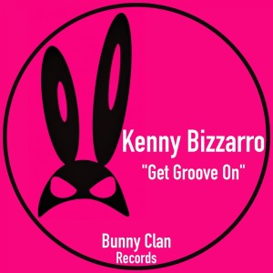 Listen to Get Groove On (Original Mix) song with lyrics from Kenny Bizzarro