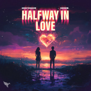 Album halfway in love oleh GhostDragon