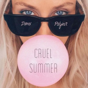อัลบัม Cruel Summer ศิลปิน Polyna