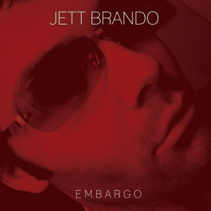 Jett Brando的專輯Embargo
