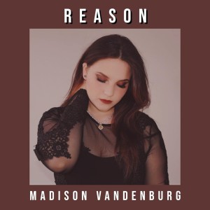 Madison VanDenburg的專輯Reason