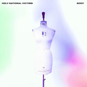 收聽Holy National Victims的Body歌詞歌曲