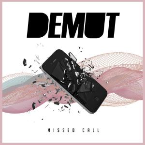 Album Missed Call (Explicit) from Demut
