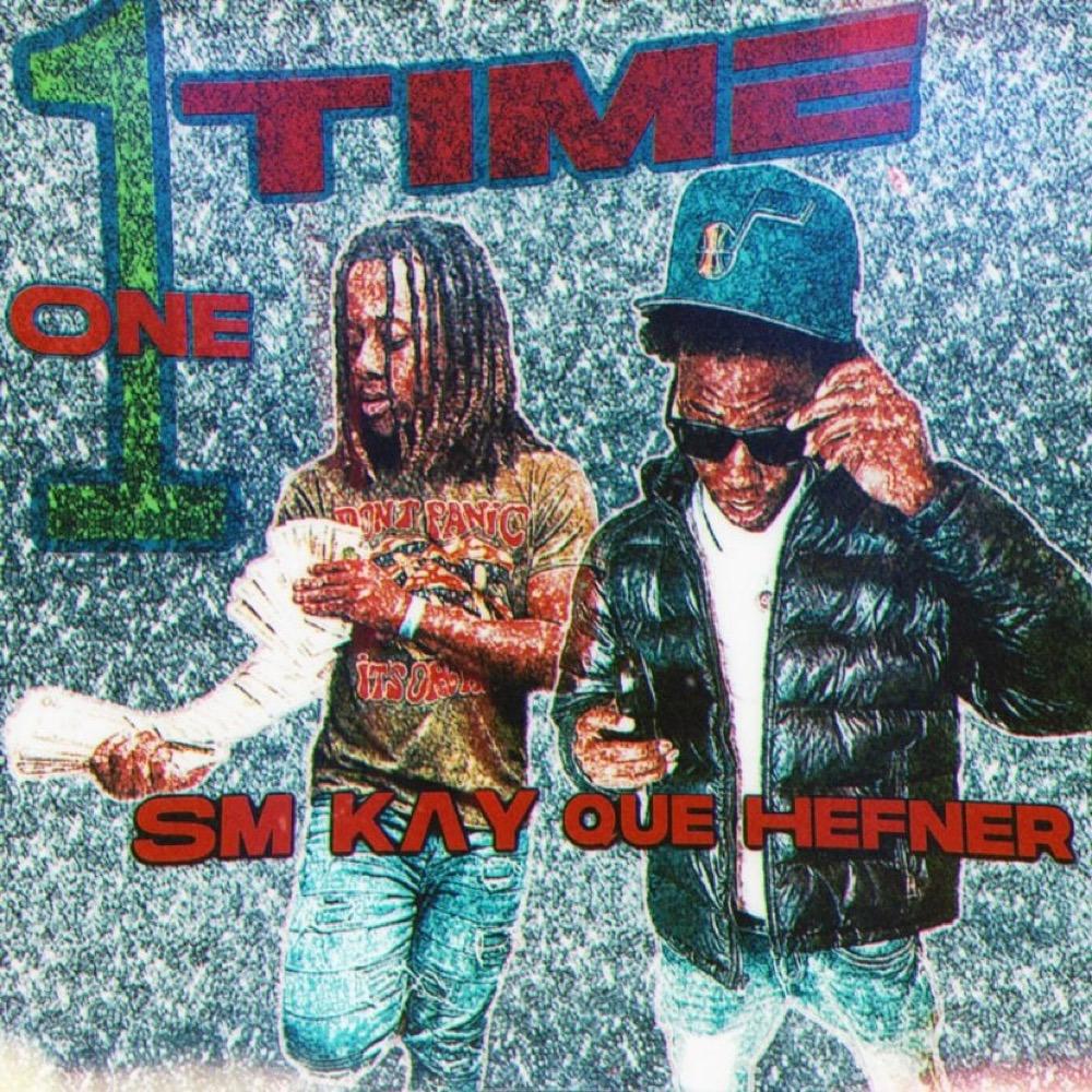 One Time (feat. Que Hefner) (Explicit)