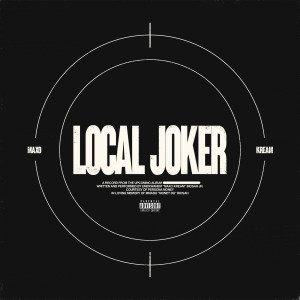 ดาวน์โหลดและฟังเพลง Local Joker (Explicit) (Explicit) พร้อมเนื้อเพลงจาก Maxo Kream