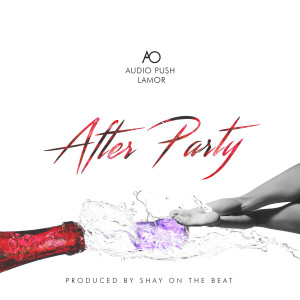 Album Afterparty (feat. Audio Push & Lamor) (Explicit) from AO
