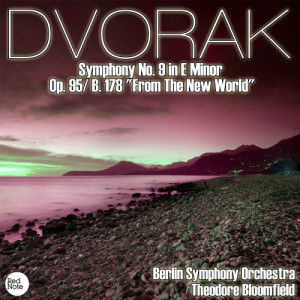 อัลบัม Dvorak: Symphony No. 9 in E Minor Op. 95/ B. 178 "From The New World" ศิลปิน Berlin Symphony Orchestra