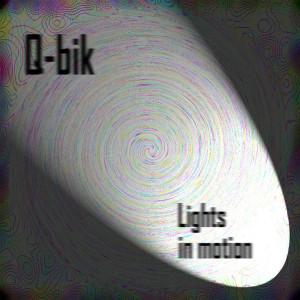 ดาวน์โหลดและฟังเพลง Light in Motion พร้อมเนื้อเพลงจาก Q - Bik