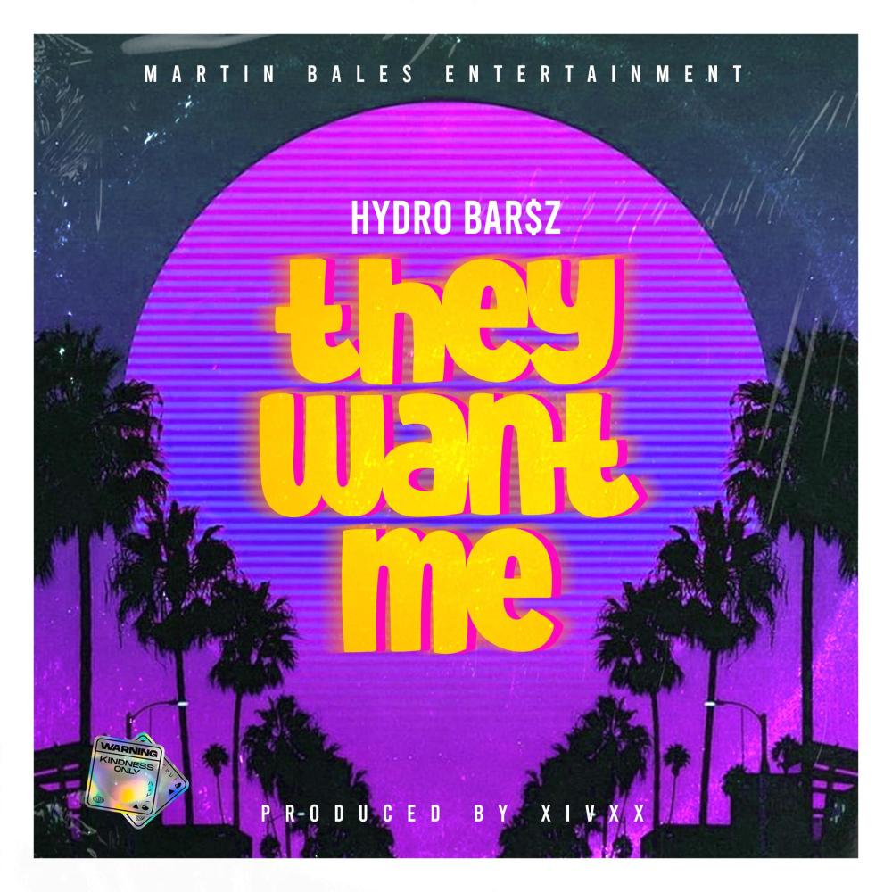 They Want Me (feat. Hydro Bar$z) (Explicit)