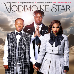Listen to Modimo Ke Star song with lyrics from Hope Ramafalo