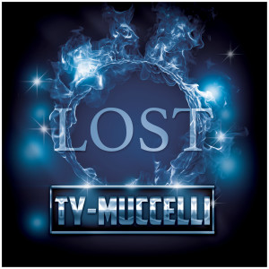 收聽Ty-Muccelli的Lost歌詞歌曲