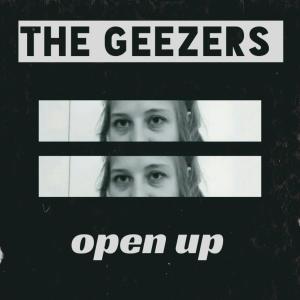 Listen to Open Up song with lyrics from The Geezers