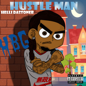 Helli Da Stoner的專輯Hustle Man (Explicit)