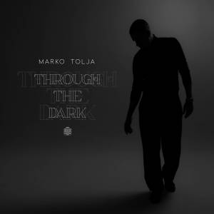 Album Through The Dark from Marko Tolja