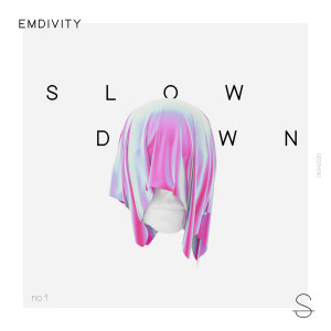 收聽Emdivity的Slow Down (Explicit)歌詞歌曲