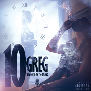 อัลบัม 10 (Explicit) ศิลปิน Greg