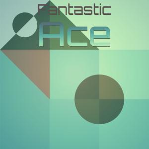 Album Fantastic Ace oleh Various
