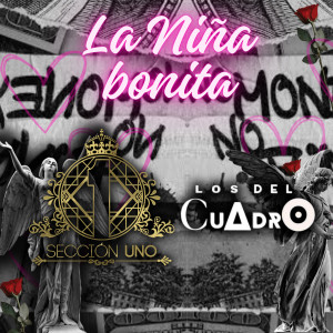ดาวน์โหลดและฟังเพลง La Niña Bonita (Acoustic Version) พร้อมเนื้อเพลงจาก Grupo Sección1